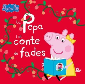 LA PEPA I EL CONTE DE FADES (UN CONTE DE LA PORQUETA PEPA) | 9788448860288 | HASBRO,/EONE, | Llibreria Ombra | Llibreria online de Rubí, Barcelona | Comprar llibres en català i castellà online