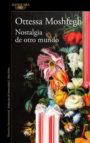 NOSTALGIA DE OTRO MUNDO | 9788420439334 | MOSHFEGH, OTTESSA | Llibreria Ombra | Llibreria online de Rubí, Barcelona | Comprar llibres en català i castellà online