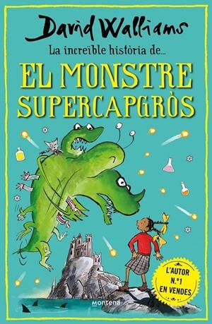 LA INCREÏBLE HISTÒRIA DE... EL MONSTRE SUPERCAPGRÒS | 9788418798474 | WALLIAMS, DAVID | Llibreria Ombra | Llibreria online de Rubí, Barcelona | Comprar llibres en català i castellà online