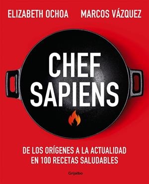 CHEF SAPIENS | 9788425361722 | VÁZQUEZ, MARCOS/OCHOA, ELIZABETH | Llibreria Ombra | Llibreria online de Rubí, Barcelona | Comprar llibres en català i castellà online