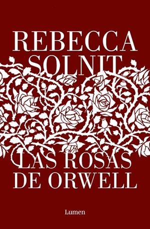 LAS ROSAS DE ORWELL | 9788426411112 | SOLNIT, REBECCA | Llibreria Ombra | Llibreria online de Rubí, Barcelona | Comprar llibres en català i castellà online