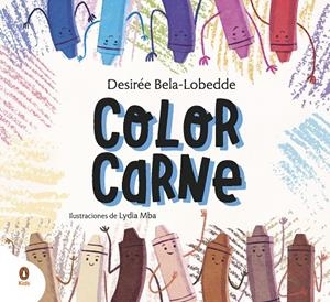COLOR CARNE | 9788418817014 | BELA-LOBEDDE, DESIRÉE/MBA, LYDIA | Llibreria Ombra | Llibreria online de Rubí, Barcelona | Comprar llibres en català i castellà online