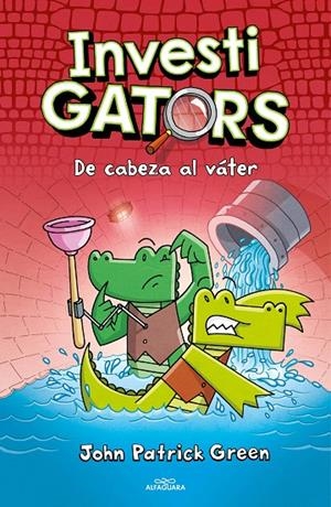 INVESTIGATORS 2 - DE CABEZA AL VÁTER | 9788418915468 | GREEN, JOHN PATRICK | Llibreria Ombra | Llibreria online de Rubí, Barcelona | Comprar llibres en català i castellà online
