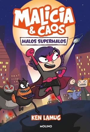 MALICIA Y CAOS 1 - MALOS SUPERMALOS | 9788427223554 | LAMUG, KEN | Llibreria Ombra | Llibreria online de Rubí, Barcelona | Comprar llibres en català i castellà online