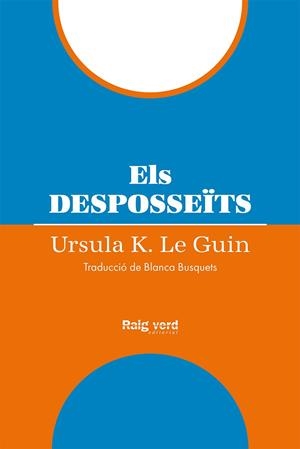 ELS DESPOSSEÏTS | 9788419206954 | LE GUIN, URSULA K. | Llibreria Ombra | Llibreria online de Rubí, Barcelona | Comprar llibres en català i castellà online
