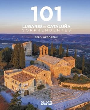 101 DESTINOS DE CATALUÑA SORPRENDENTES | 9788491584452 | REBOREDO MANZANARES, SERGI | Llibreria Ombra | Llibreria online de Rubí, Barcelona | Comprar llibres en català i castellà online