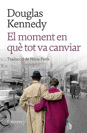 EL MOMENT EN QUÈ TOT VA CANVIAR | 9788418887208 | KENNEDY, DOUGLAS | Llibreria Ombra | Llibreria online de Rubí, Barcelona | Comprar llibres en català i castellà online
