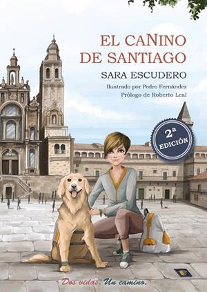 EL CANINO DE SANTIAGO | 9788412323252 | ESCUDERO RODRIGUEZ, SARA | Llibreria Ombra | Llibreria online de Rubí, Barcelona | Comprar llibres en català i castellà online