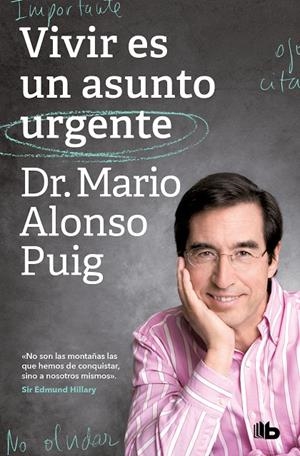 VIVIR ES UN ASUNTO URGENTE | 9788413143552 | ALONSO PUIG, DR. MARIO | Llibreria Ombra | Llibreria online de Rubí, Barcelona | Comprar llibres en català i castellà online