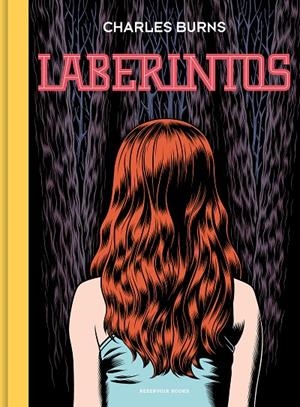 LABERINTOS | 9788418052064 | BURNS, CHARLES | Llibreria Ombra | Llibreria online de Rubí, Barcelona | Comprar llibres en català i castellà online