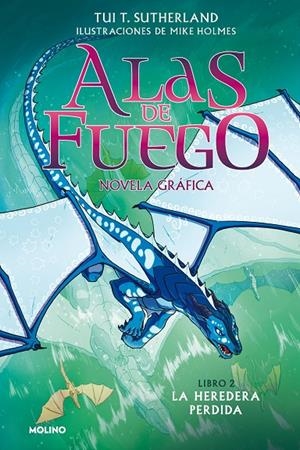 ALAS DE FUEGO (NOVELA GRÁFICA) 2 - LA HEREDERA PERDIDA | 9788427223523 | SUTHERLAND, TUI T. | Llibreria Ombra | Llibreria online de Rubí, Barcelona | Comprar llibres en català i castellà online
