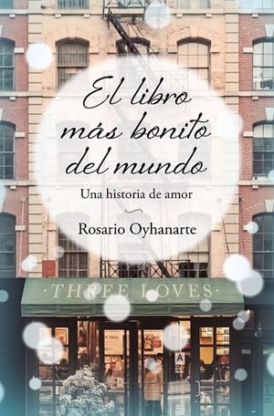 EL LIBRO MÁS BONITO DEL MUNDO | 9788466671958 | OYHANARTE, ROSARIO | Llibreria Ombra | Llibreria online de Rubí, Barcelona | Comprar llibres en català i castellà online