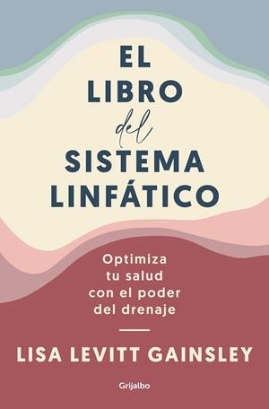 EL LIBRO DEL SISTEMA LINFÁTICO | 9788425361005 | LEVITT GAINSLEY, LISA | Llibreria Ombra | Llibreria online de Rubí, Barcelona | Comprar llibres en català i castellà online