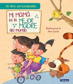 MI MAMÁ ES LA MEJOR MADRE DEL MUNDO | 9788448860950 | ZURITA, ANA | Llibreria Ombra | Llibreria online de Rubí, Barcelona | Comprar llibres en català i castellà online