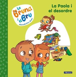 LA BRUNA I EL BRU 2 - LA PAOLA I EL DESORDRE | 9788448860028 | DAMI, ELISABETTA | Llibreria Ombra | Llibreria online de Rubí, Barcelona | Comprar llibres en català i castellà online