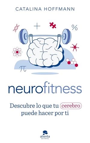 NEUROFITNESS | 9788413441504 | HOFFMANN, CATALINA | Llibreria Ombra | Llibreria online de Rubí, Barcelona | Comprar llibres en català i castellà online