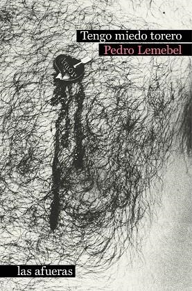 TENGO MIEDO TORERO (3ªED) | 9788412244090 | LEMEBEL, PEDRO | Llibreria Ombra | Llibreria online de Rubí, Barcelona | Comprar llibres en català i castellà online