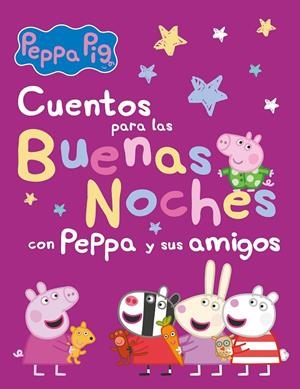 CUENTOS PARA LAS BUENAS NOCHES CON PEPPA Y SUS AMIGOS (PEPPA PIG) | 9788448860271 | HASBRO,/EONE, | Llibreria Ombra | Llibreria online de Rubí, Barcelona | Comprar llibres en català i castellà online