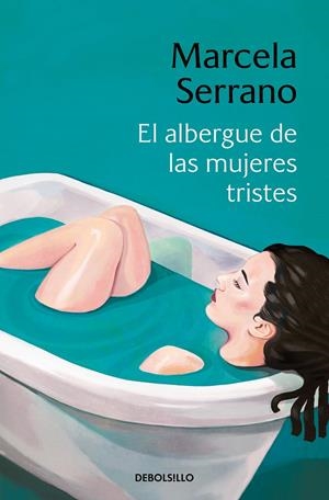 EL ALBERGUE DE LAS MUJERES TRISTES | 9788466360807 | SERRANO, MARCELA | Llibreria Ombra | Llibreria online de Rubí, Barcelona | Comprar llibres en català i castellà online