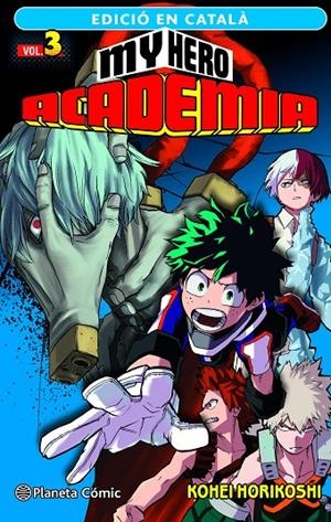 MY HERO ACADEMIA Nº 03 (CATALÀ) | 9788411124102 | HORIKOSHI, KOHEI | Llibreria Ombra | Llibreria online de Rubí, Barcelona | Comprar llibres en català i castellà online