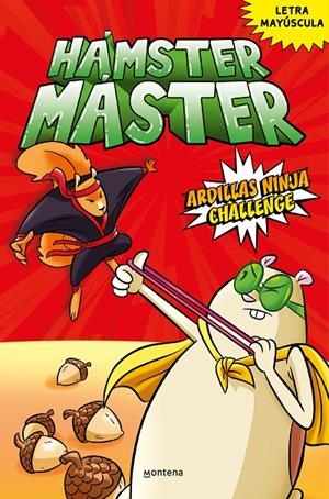 HÁMSTER MÁSTER 2 - HÁMSTER MÁSTER 2 ARDILLAS NINJA CHALLENGE | 9788418798498 | POWERS, EDGAR / COSTANZA, SALVATORE | Llibreria Ombra | Llibreria online de Rubí, Barcelona | Comprar llibres en català i castellà online