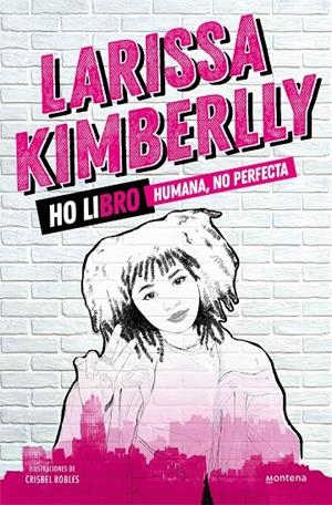 HO LIBRO. HUMANA, NO PERFECTA | 9788418798429 | KIMBERLLY, LARISSA | Llibreria Ombra | Llibreria online de Rubí, Barcelona | Comprar llibres en català i castellà online