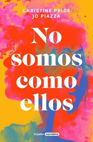 NO SOMOS COMO ELLOS | 9788425361685 | PRIDE, CHRISTINE/PIAZZA, JO | Llibreria Ombra | Llibreria online de Rubí, Barcelona | Comprar llibres en català i castellà online