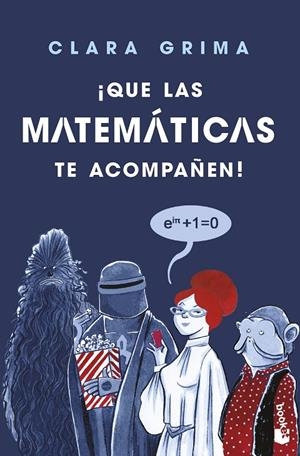 ¡QUE LAS MATEMÁTICAS TE ACOMPAÑEN! | 9788408252955 | GRIMA RUIZ, CLARA | Llibreria Ombra | Llibreria online de Rubí, Barcelona | Comprar llibres en català i castellà online