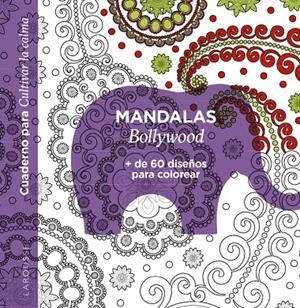 MANDALAS. BOLLYWOOD | 9788418882944 | ÉDITIONS LAROUSSE | Llibreria Ombra | Llibreria online de Rubí, Barcelona | Comprar llibres en català i castellà online