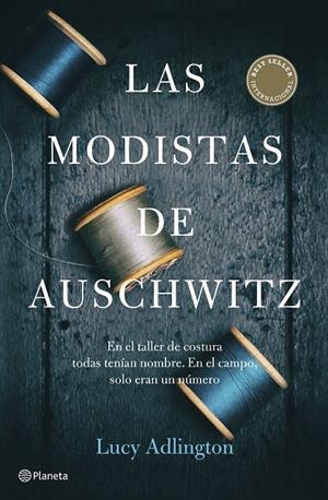 LAS MODISTAS DE AUSCHWITZ | 9788408257325 | ADLINGTON, LUCY | Llibreria Ombra | Llibreria online de Rubí, Barcelona | Comprar llibres en català i castellà online