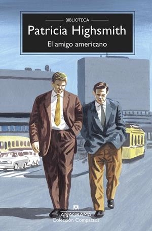 EL AMIGO AMERICANO | 9788433961082 | HIGHSMITH, PATRICIA | Llibreria Ombra | Llibreria online de Rubí, Barcelona | Comprar llibres en català i castellà online
