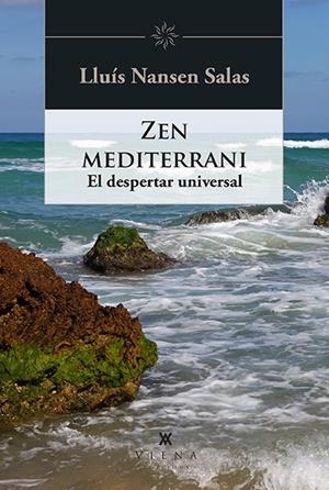 ZEN MEDITERRANI | 9788418908521 | NANSEN SALAS, LLUÍS | Llibreria Ombra | Llibreria online de Rubí, Barcelona | Comprar llibres en català i castellà online