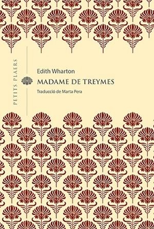 MADAME DE TREYMES | 9788418908514 | WHARTON, EDITH | Llibreria Ombra | Llibreria online de Rubí, Barcelona | Comprar llibres en català i castellà online