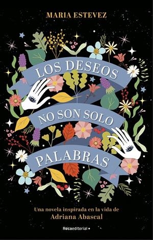 LOS DESEOS NO SON SOLO PALABRAS | 9788418417337 | ESTÉVEZ, MARÍA | Llibreria Ombra | Llibreria online de Rubí, Barcelona | Comprar llibres en català i castellà online