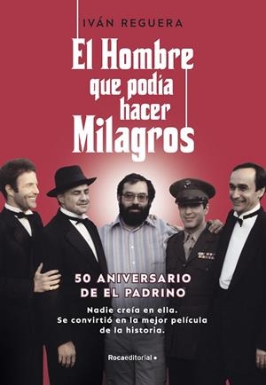 EL HOMBRE QUE PODÍA HACER MILAGROS | 9788418870347 | REGUERA, IVÁN | Llibreria Ombra | Llibreria online de Rubí, Barcelona | Comprar llibres en català i castellà online