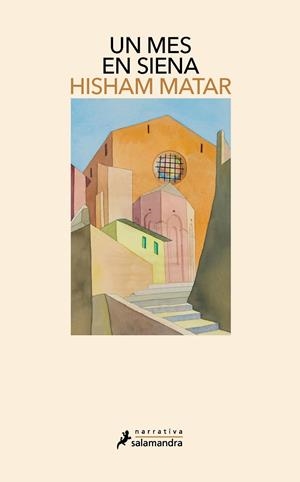 UN MES EN SIENA | 9788418681325 | MATAR, HISHAM | Llibreria Ombra | Llibreria online de Rubí, Barcelona | Comprar llibres en català i castellà online