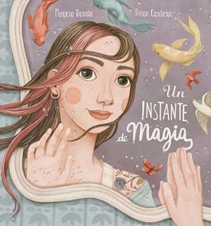UN INSTANTE DE MAGIA | 9788448859879 | RONDA, MAGELA/CENTENO, PILAR | Llibreria Ombra | Llibreria online de Rubí, Barcelona | Comprar llibres en català i castellà online
