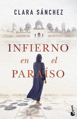 INFIERNO EN EL PARAÍSO | 9788408257561 | SÁNCHEZ, CLARA | Llibreria Ombra | Llibreria online de Rubí, Barcelona | Comprar llibres en català i castellà online