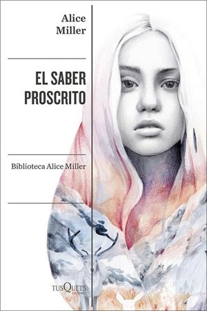 EL SABER PROSCRITO | 9788411071291 | MILLER, ALICE | Llibreria Ombra | Llibreria online de Rubí, Barcelona | Comprar llibres en català i castellà online