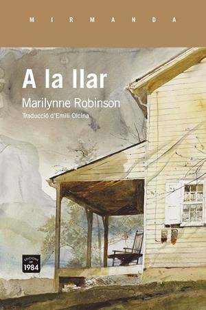 A LA LLAR (.) | 9788418858109 | ROBINSON, MARILYNNE | Llibreria Ombra | Llibreria online de Rubí, Barcelona | Comprar llibres en català i castellà online