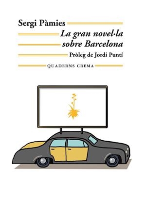 LA GRAN NOVEL·LA SOBRE BARCELONA | 9788477276654 | PÀMIES BERTRAN, SERGI | Llibreria Ombra | Llibreria online de Rubí, Barcelona | Comprar llibres en català i castellà online
