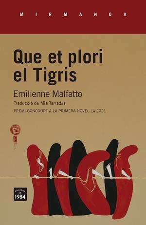 QUE ET PLORI EL TIGRIS | 9788418858130 | MALFATTO, EMILIENNE | Llibreria Ombra | Llibreria online de Rubí, Barcelona | Comprar llibres en català i castellà online
