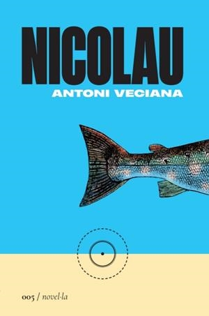 NICOLAU | 9788419059048 | VECIANA RIBES, ANTONI | Llibreria Ombra | Llibreria online de Rubí, Barcelona | Comprar llibres en català i castellà online
