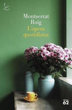 L'ÒPERA QUOTIDIANA | 9788429780291 | ROIG, MONTSERRAT | Llibreria Ombra | Llibreria online de Rubí, Barcelona | Comprar llibres en català i castellà online