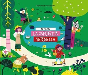 SI FOSSIS LA CAPUTXETA VERMELLA | 9788418182716 | SAUDO, CORALIE | Llibreria Ombra | Llibreria online de Rubí, Barcelona | Comprar llibres en català i castellà online