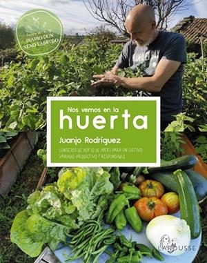 NOS VEMOS EN LA HUERTA | 9788419250032 | RODRÍGUEZ BLANCO, JUANJO | Llibreria Ombra | Llibreria online de Rubí, Barcelona | Comprar llibres en català i castellà online