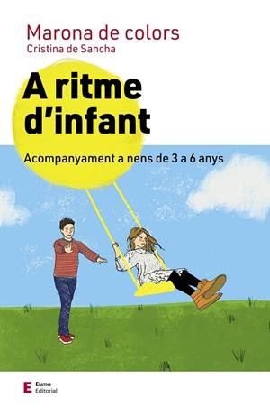 A RITME D'INFANT | 9788497667722 | DE SANCHA, CRISTINA | Llibreria Ombra | Llibreria online de Rubí, Barcelona | Comprar llibres en català i castellà online