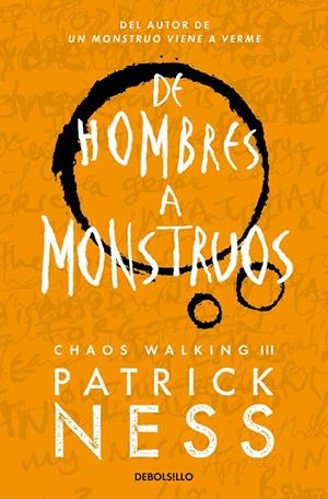 DE HOMBRES A MONSTRUOS (CHAOS WALKING 3) | 9788466358194 | NESS, PATRICK | Llibreria Ombra | Llibreria online de Rubí, Barcelona | Comprar llibres en català i castellà online