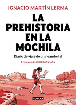 LA PREHISTORIA EN LA MOCHILA | 9788403518407 | MARTÍN LERMA, IGNACIO | Llibreria Ombra | Llibreria online de Rubí, Barcelona | Comprar llibres en català i castellà online