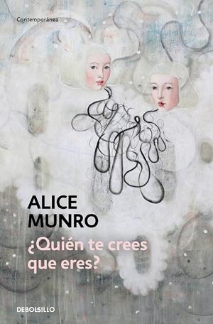 ¿QUIÉN TE CREES QUE ERES? | 9788466360418 | MUNRO, ALICE | Llibreria Ombra | Llibreria online de Rubí, Barcelona | Comprar llibres en català i castellà online